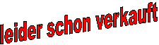 leider schon verkauft